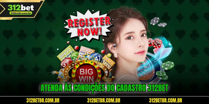 atenda-as-condicoes-do-cadastro-312bet