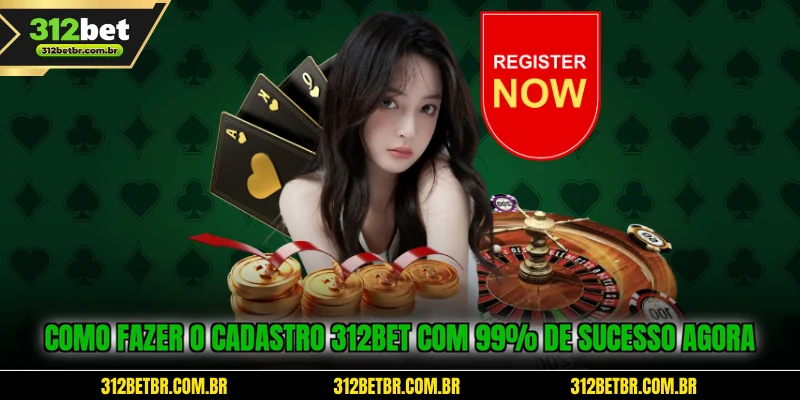 como-fazer-o-cadastro-312bet-com-99-de-sucesso-agora