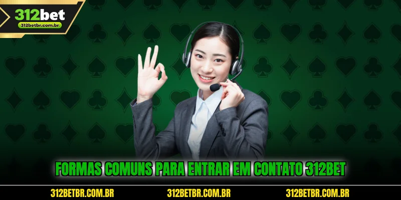 formas-comuns-para-entrar-em-contato-312bet